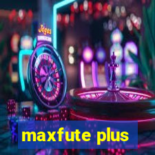 maxfute plus